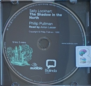 Sally Lockhart: Book 2 The Shadow in the North written by Philip Pullman performed by Anton Lesser on MP3 CD (Unabridged)